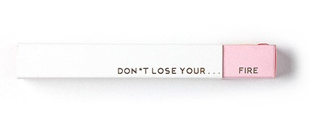 Matchbox Don’t lose your fire by I/TEMS